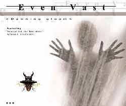 Even Vast : Dawning Gloom-Scared for the Last Time